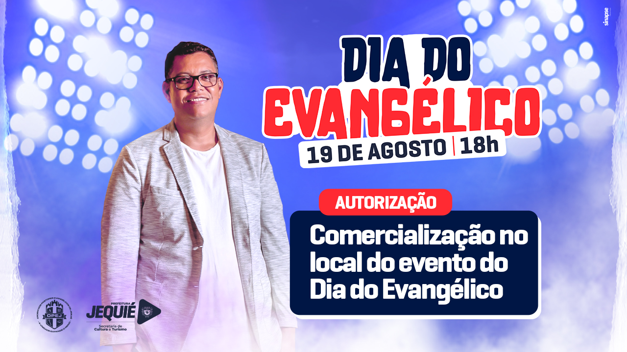 Prefeitura de Jequié disponibilizará autorização para instalação de barracas durante evento do Dia do Evangélico